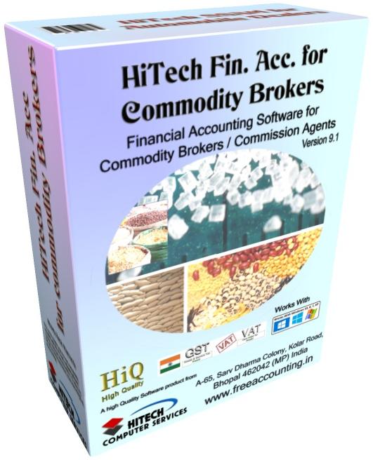 Commodities brokerage , clearing forwarding agent, online brokerage accounts, commodity trading, Financial Accounting and Inventory Control Software for Business, Commodity Broker Software, Financial Accounting and Business Management software for Traders, Industry, Hotels, Hospitals, Medical Suppliers, Petrol Pumps, Newspapers, Magazine Publishers, Automobile Dealers, Commodity Brokers